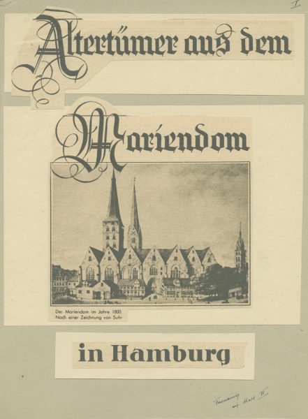 Objektträger I: Zeitungsausschnitte "Altertümer aus dem Mariendom in Hamburg"